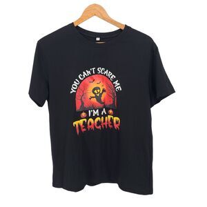 You Can't Scare Me I'm A Teacher Women's Graphic Black Halloween T Shirt XL